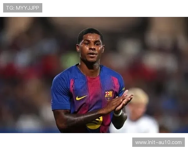 巴萨主场迎战马略卡，拉什福德伤缺考验锋线深度